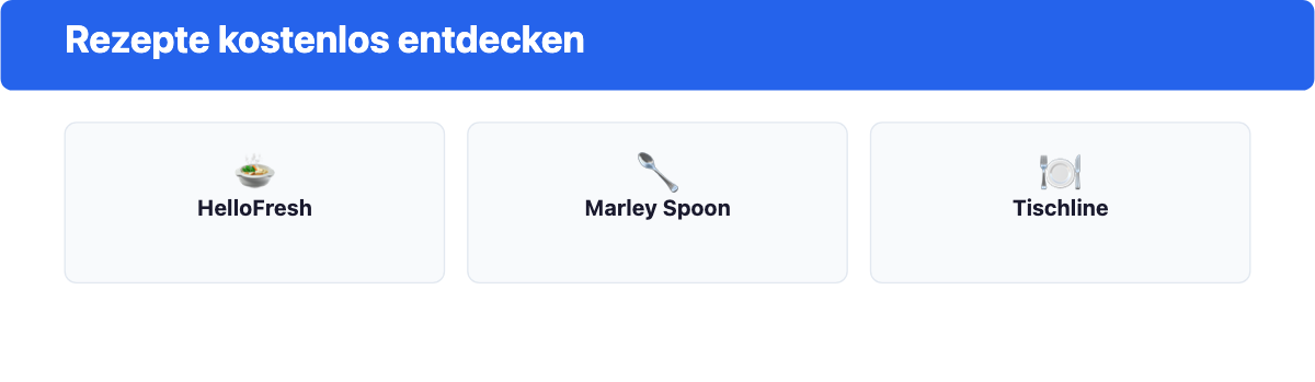 HelloFresh, Marley Spoon und Tischline: drei Kochbox-Anbieter mit kostenlosen Rezepten