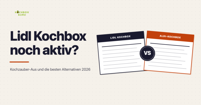 Lidl Kochbox vs Aldi-Kochbox: Gibt es die Lidl Kochbox noch?