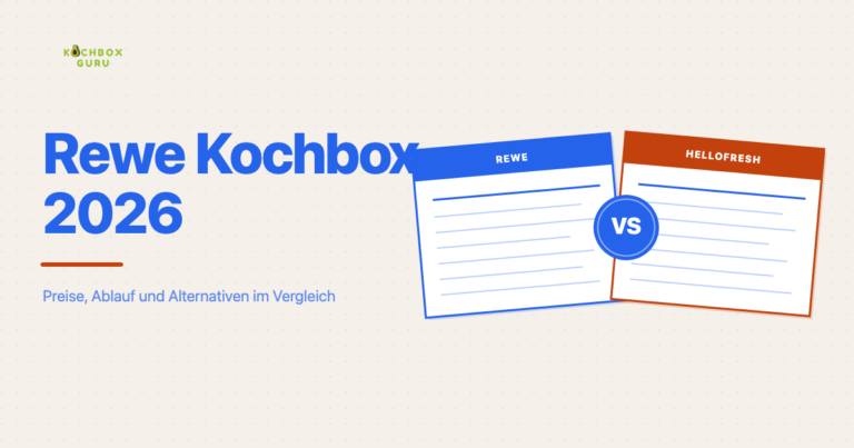 Rewe Kochbox 2026: Preise, Ablauf und Alternativen im Vergleich